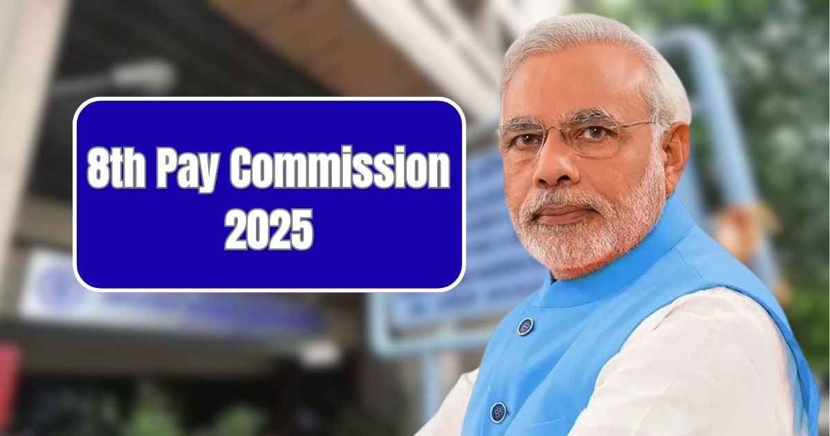 8th Pay Commission 2025